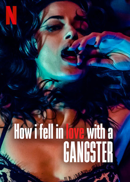 فيلم How I Fell in Love with a Gangster 2022 مترجم