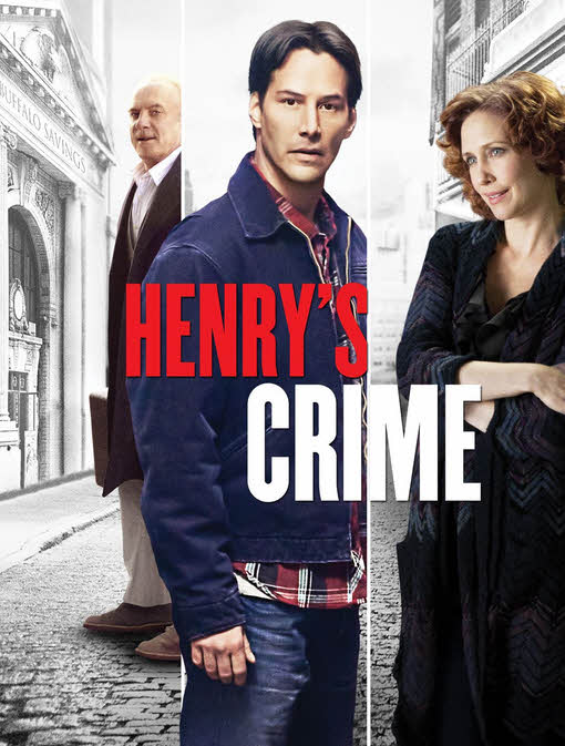 مشاهدة فيلم Henry’s Crime 2010 مترجم