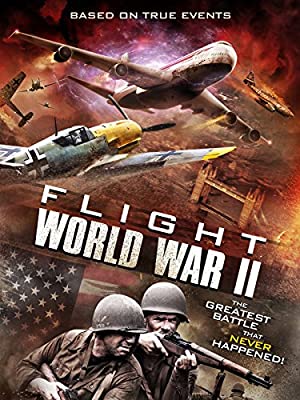مشاهدة فيلم Flight World War II 2015 مترجم