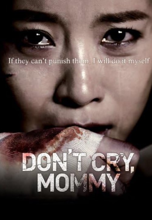 مشاهدة فيلم Don’t Cry, Mommy 2012 مترجم