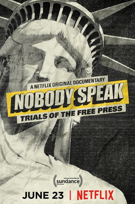 مشاهدة فيلم Nobody Speak: Trials of the Free Press 2017 مترجم