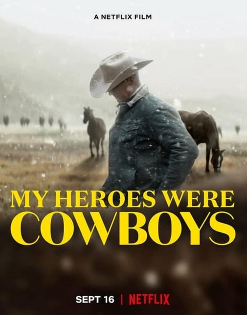 مشاهدة فيلم My Heroes Were Cowboys 2021 مترجم