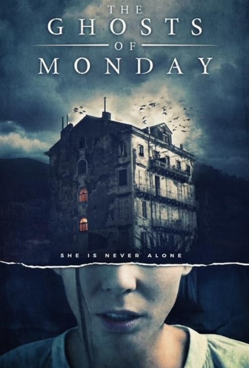 مشاهدة فيلم The Ghosts of Monday 2022 مترجم
