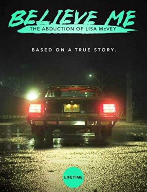 فيلم Believe Me: The Abduction of Lisa McVey 2018 مترجم