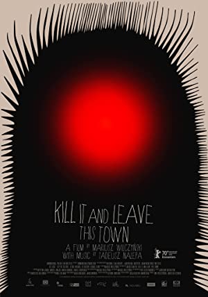 مشاهدة فيلم Kill It and Leave This Town 2020 مترجم