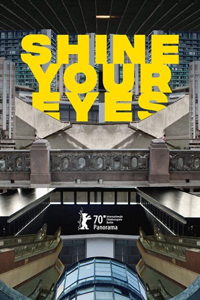 مشاهدة فيلم Shine Your Eyes 2020 مترجم