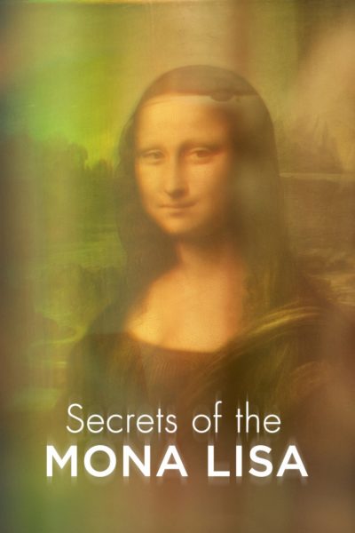 مشاهدة فيلم Secrets of the Mona Lisa 2015 مترجم