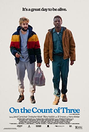 مشاهدة فيلم On the Count of Three 2022 مترجم