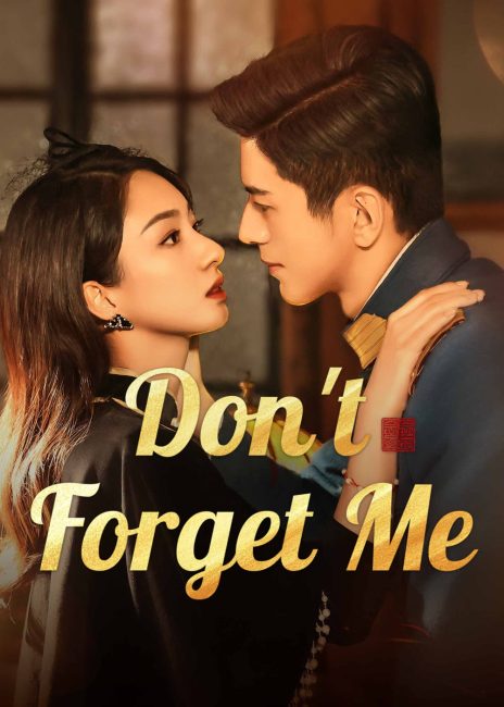 مسلسل لا تنساني Don’t Forget Me مترجم كامل