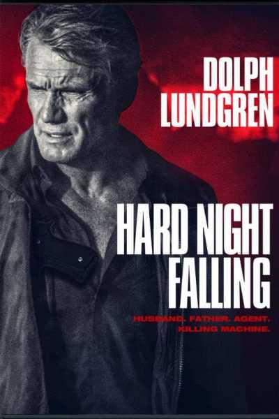 مشاهدة فيلم Hard Night Falling 2019 مترجم