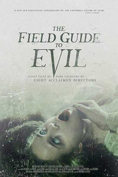 مشاهدة فيلم The Field Guide To Evil 2018 مترجم