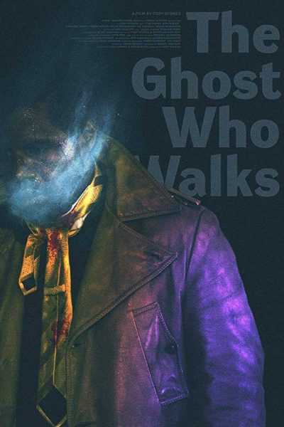 مشاهدة فيلم The Ghost Who Walks 2019 مترجم