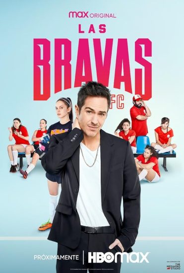 مسلسل Las Bravas FC الموسم 1 مترجم