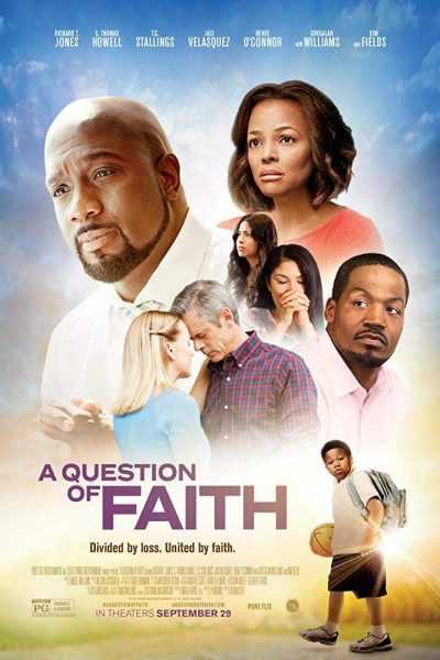 مشاهدة فيلم A Question of Faith 2017 مترجم