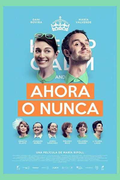 مشاهدة فيلم Ahora o nunca 2015 مترجم