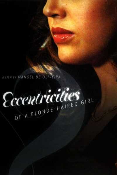 مشاهدة فيلم Eccentricities of a Blonde-haired Girl 2009 مترجم