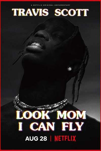 فيلم Travis Scott Look Mom I Can Fly 2019 مترجم