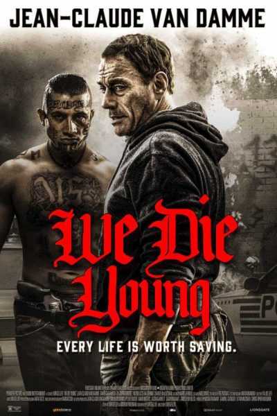 مشاهدة فيلم We Die Young 2019 مترجم