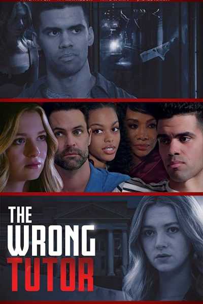 مشاهدة فيلم The Wrong Tutor 2019 مترجم
