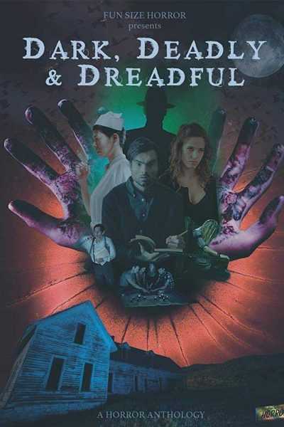 مشاهدة فيلم Dark, Deadly & Dreadful 2018 مترجم