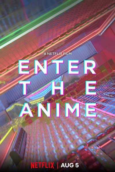 مشاهدة فيلم Enter the Anime 2019 مترجم