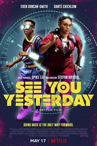 مشاهدة فيلم See You Yesterday 2019 مترجم