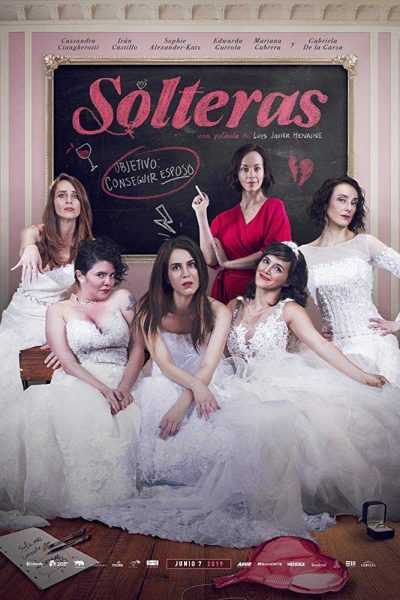 مشاهدة فيلم Solteras 2019 مترجم