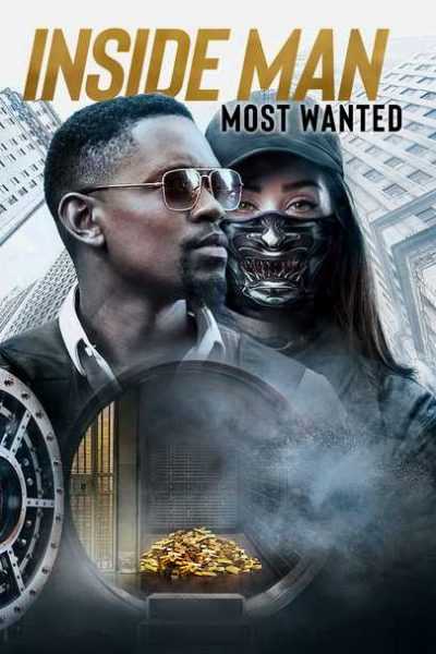 مشاهدة فيلم Inside Man: Most Wanted 2019 مترجم