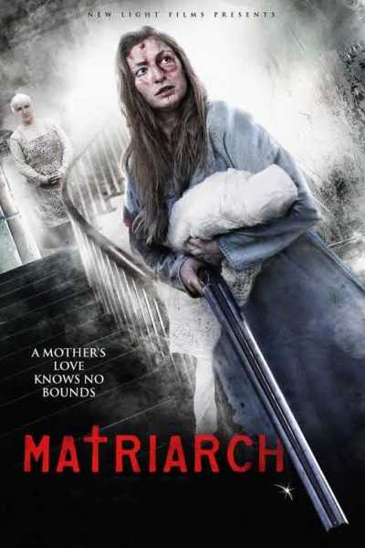 مشاهدة فيلم Matriarch 2018 مترجم