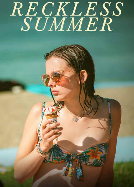 فيلم Reckless Summer 2021 مترجم