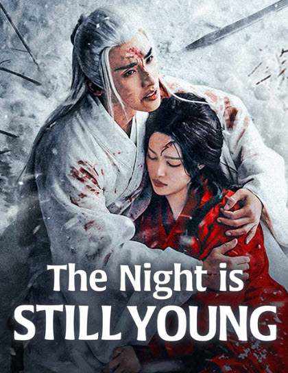 مسلسل الليل لا يزال شابا – The Night Is Still Young مترجم