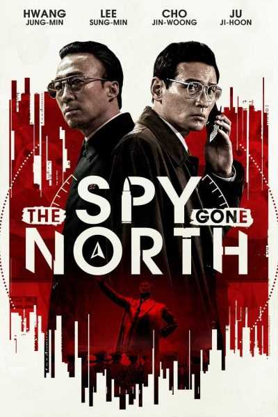 مشاهدة فيلم The Spy Gone North 2018 مترجم