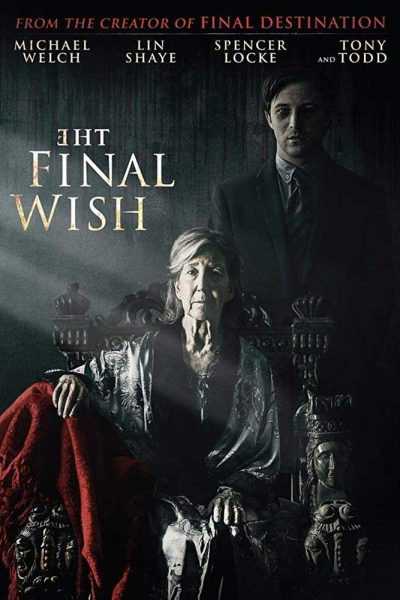 مشاهدة فيلم The Final Wish 2018 مترجم