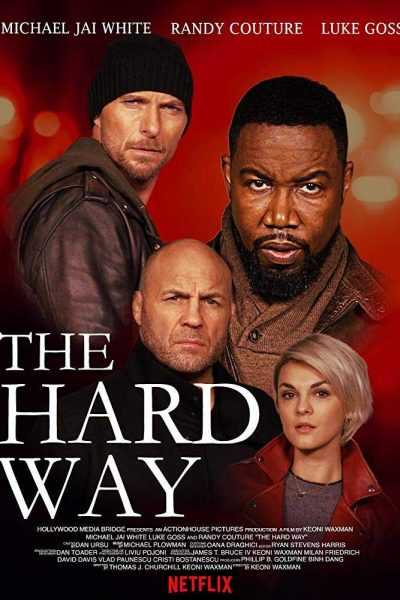 مشاهدة فيلم The Hard Way 2019 مترجم