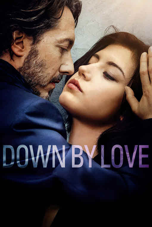 فيلم Down by Love 2016 مترجم