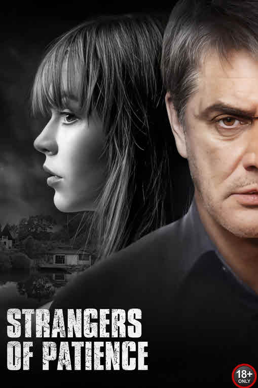 فيلم Strangers of Patience 2018 مترجم
