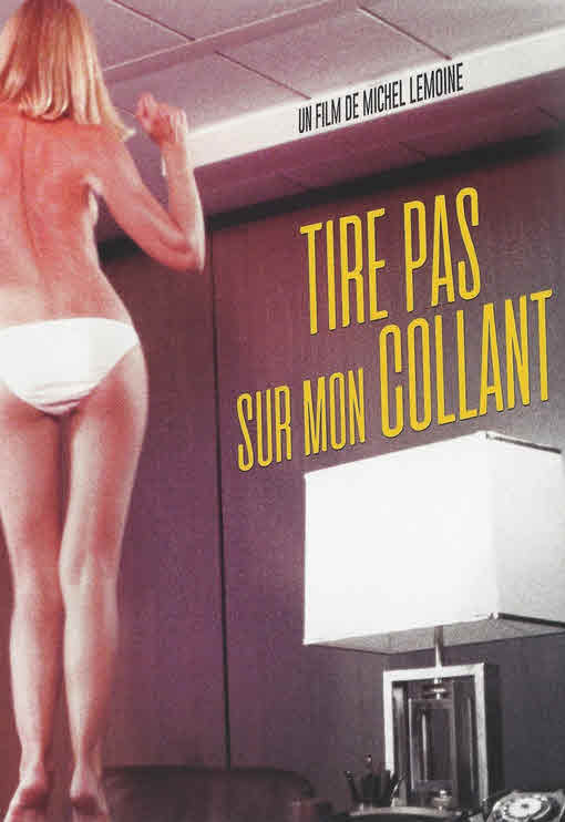 فيلم Tire pas sur Mon Collant 1978 مترجم