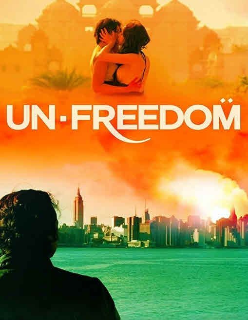 فيلم Unfreedom 2014 مترجم