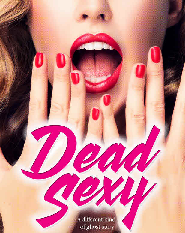 فيلم Dead Sexy 2018 مترجم
