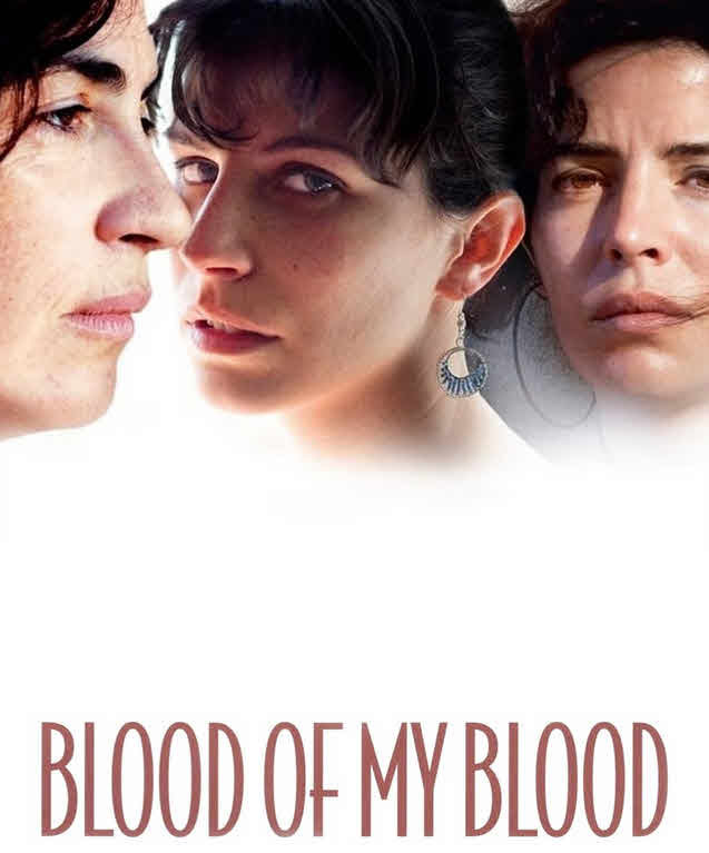 فيلم Blood of My Blood 2011 مترجم