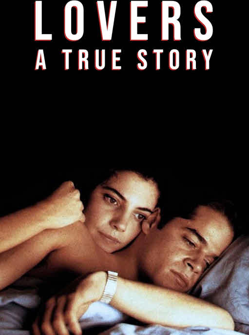 فيلم Lovers: A True Story 1991 مترجم