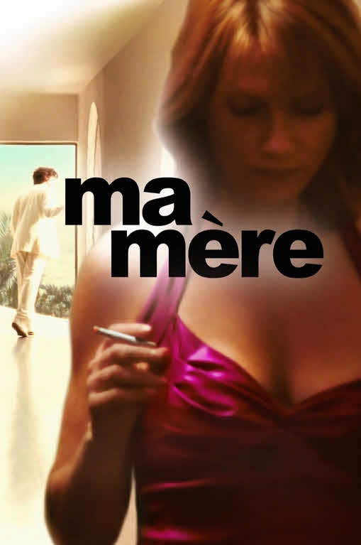 فيلم Ma mère 2004 مترجم
