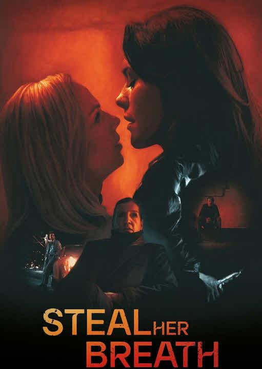 فيلم Steal Her Breath 2024 مترجم