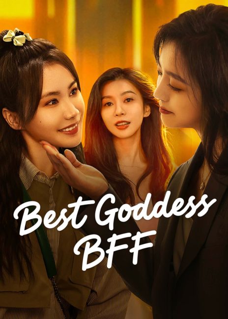 مسلسل افضل صديقة الهية Best Goddess BFF مترجم